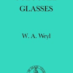 [FREE] EBOOK 📙 Coloured Glasses by  W.A. Weyl [KINDLE PDF EBOOK EPUB]