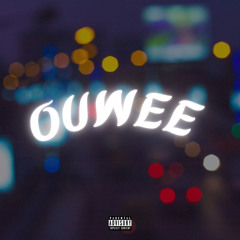 OUWEE (Ft. G’Lo Papi)