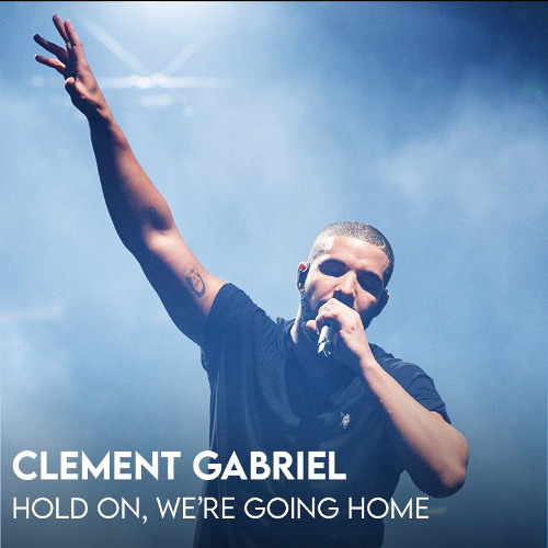 Hold On We're Going Home - Drake (Clement Gabriel Remix) [Pitched for Copyright]