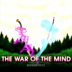 The War Of The Mind - Brandon Yates (Robin Vs Terra Branford)