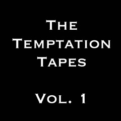 The Temptation Tapes Vol. 1
