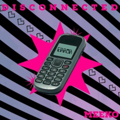 DISCONNECTED (FREE DOWNLOAD)