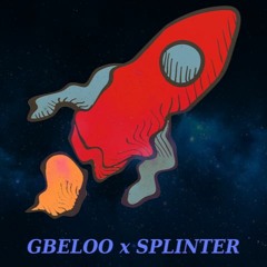 Gbeloo - Raketa 01(feat. Splinter)