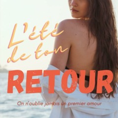 Télécharger L'été de ton retour (French Edition)  lire un livre en ligne PDF EPUB KINDLE - 6hZyKA7ceq