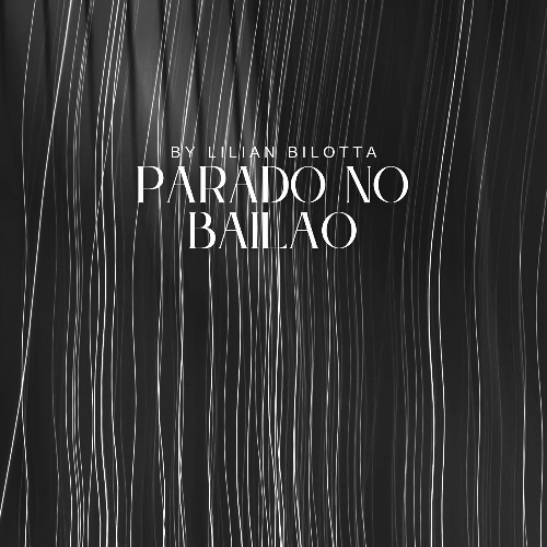 Mc De la Vinte, Teddy O,Ohara - Parado no Bailar (Lilian Bilotta Edit)