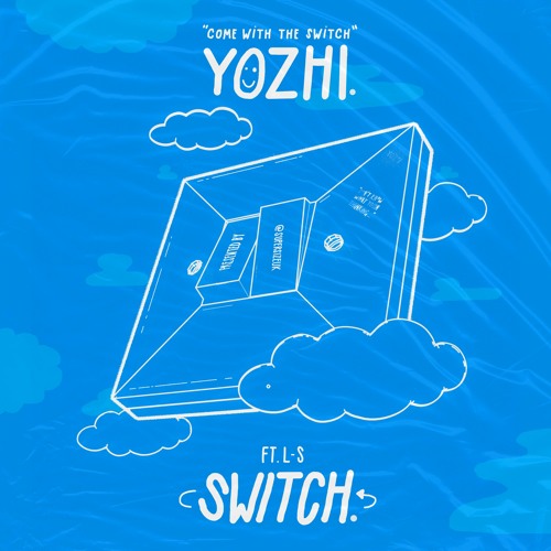 Yozhi - Switch (ft. L-S)