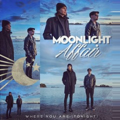 Moonlight Affair - Where You Are (Tonight) (Extended Version)