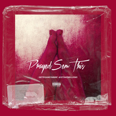 AceTakeMillions x SieteGang YABBIE - “Prayed Sem This” ( TOP SEM ALBUM LEAK)