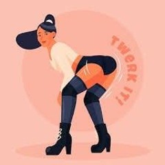 Twerk Dat