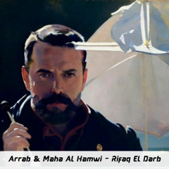 Arrab & Maha Al Hamawi - Refaq El Darb - FREE DOWNLOAD