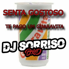 SENTA GOSTOSO TE PAGO UM GUARAVITA - FUNK TIK TOK