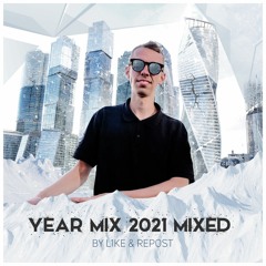 Year Mix 2021 [#YearMix] #EDM