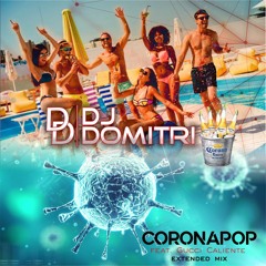 Coronapop Feat. Gucci Caliente(Extended Mix)