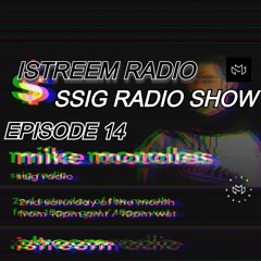 Mike Morales SSIG Radio Show EP 14 - istreem Radio