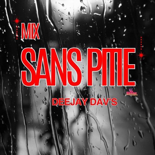Dj Dav's - Mix Sans Pitié