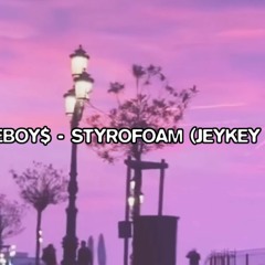 $UICIDEBOY$ - STYROFOAM (JeyKey Remix)