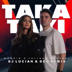 Monoir X Iuliana Beregoi - Taka Taki (DJ Lucian&Geo Remix)(Extended Mix)