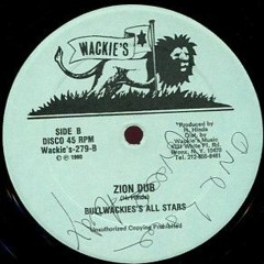 Bullwackies All Stars | "Zion Dub" | Wackies 12" | 1980