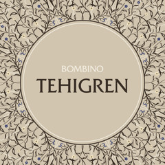 Tehigren (The Trees )