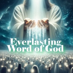 Everlasting Word Of Life
