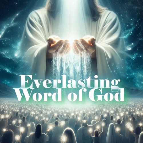 Everlasting Word Of Life