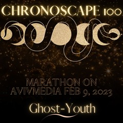 Ghost-Youth - ChronoScape Chapter 100 (IzLane & R@V, In Memory of Kit...)
