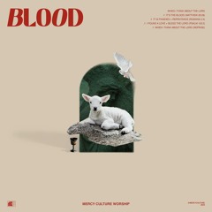 It's The Blood (Matthew 26:28) - Live