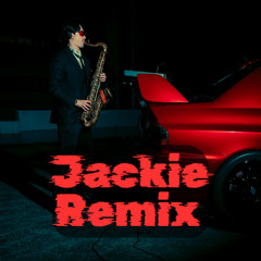 Jackie - DJ ZAKU Remix