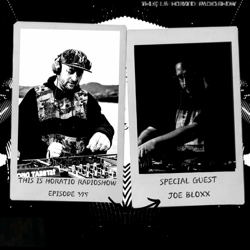 This Is Horatio 375 Recorded live from SSS TECHNO & OUTSIDE Showcase + Special Guest Joe Bloxx