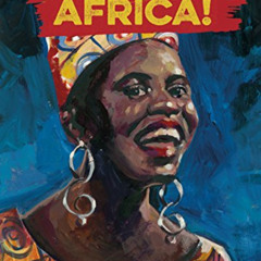 [GET] KINDLE 📫 Mama Africa!: How Miriam Makeba Spread Hope with Her Song by  Kathryn