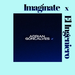 Imagínate x El Ingeniero Mashup - ADRELO