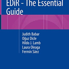 VIEW EPUB 💜 EDiR - The Essential Guide by  Judith Babar,Oğuz   Dicle,Hildo J. Lamb,L