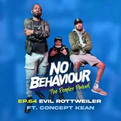 “ Evil Rottweiler” | No Behaviour Episode 064