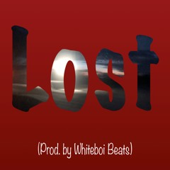 Lost (prod. by WhiteboiBeats)
