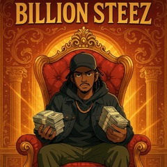 Billion Steeze