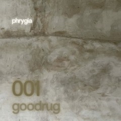 Goodrug / Phrygia Recordings 001