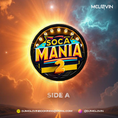 Soca Mania 2 2025 (Side A)