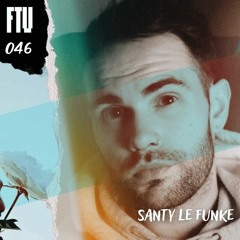 FTV046 / SANTY LE FUNKE
