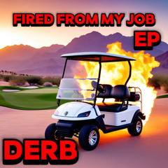Fired From My Job Freestyle