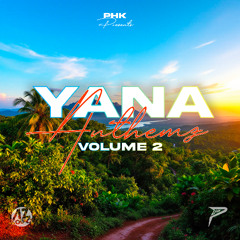 YANA ANTHEMZ VOL 2 ( 2025 )