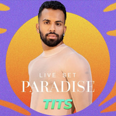 TITS - PARADISE LIVE SET (Warm Up Vibes)