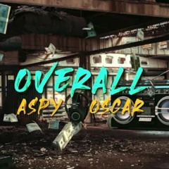 Aspy Oscar - Overall [Produced by Alex & Tugay]