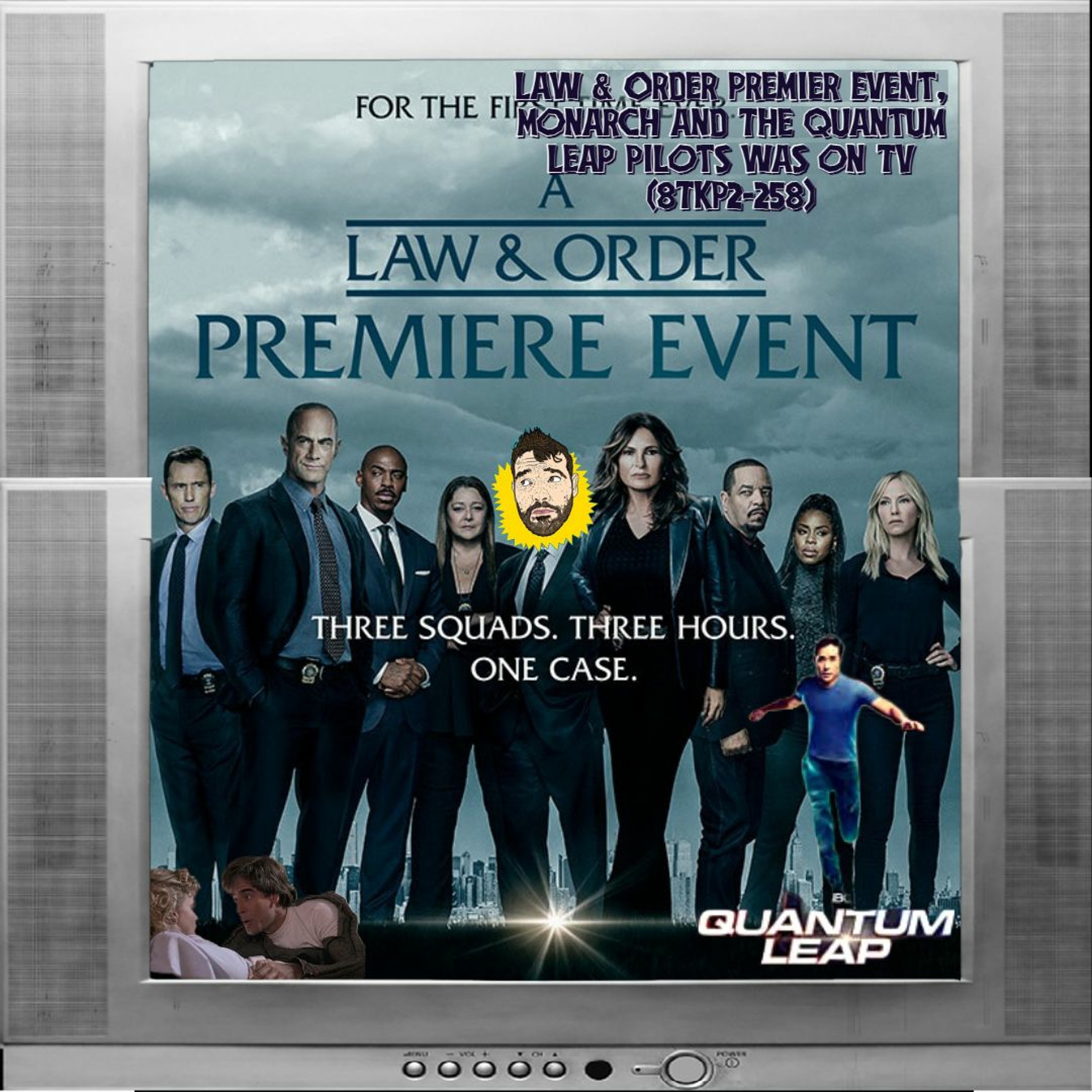 Law & Order premier Event, Monarch and The Quantum Leap Pilots was on TV (8TKP4-260) episode artwork