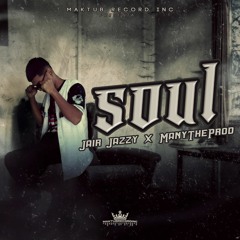 Jair Jazzy X ManyTheProd - Soul