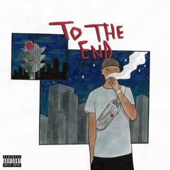 To the End (Prod. Payro)