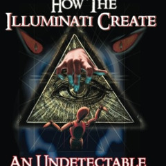 How The Illuminati Create An Undetectable Total Mind Controlled Slave