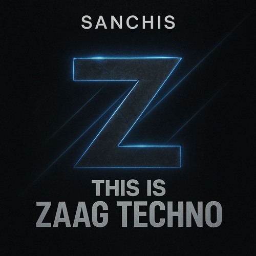 THIS IS ZAAG TECHNO - SANCHIS