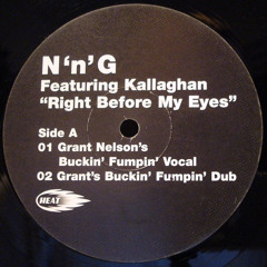 N’n’G Ft. Kallaghan - Right Before My Eyes (Grant Nelson Vocal Mix)
