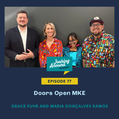 Doors Open MKE - Joshing Around Milwaukee (Episode 77)