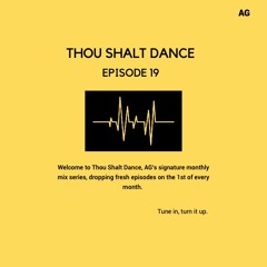 Thou Shalt Dance - EP 19 featuring new Ninetree, Calvin Clarke, Kellie Allen & Eats Everything